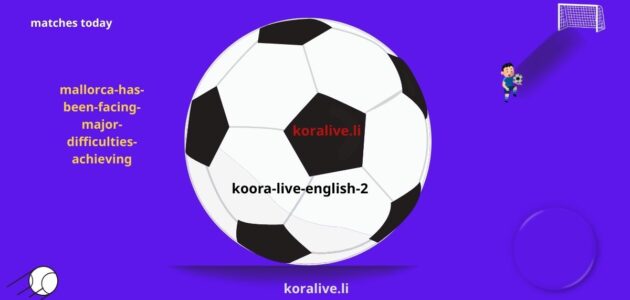صعوبات كبيرة تواجه مايوركا في تحقيق الاستقرار مؤخرا